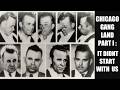 CHICAGO GANGLAND PART. I : GANG BANGING DID NOT START IN CHICAGO WITH BLACK AMERICANS