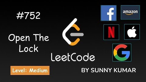 Open The Lock | Breadth First Search(BFS) | 752 LeetCode | LeetCode Explore | Day 04