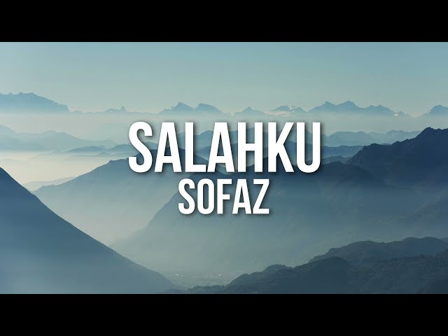 Sofaz - Salahku (Official Lyric Video) class=