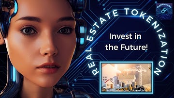 Real Estate Tokenization: Invest in the Future!