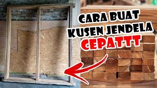 Download Lagu CARA MEMBUAT KUSEN JENDELA DARI KAYU MP3