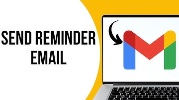 How to send a reminder email from your Gmail ?