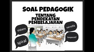 PEDAGOGIC PRACTICE QUESTIONS ON LEARNING APPROACHES