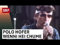 Capture de la vidéo Polo Hofer & Die Schmetterband: Wenni Hei Chume | Sonntagsmagazin | Srf