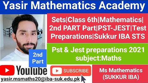 Sets|Class 6th|Mathematics|2nd Part|PST-JEST|Test Preparations|Sukkur IBA STS