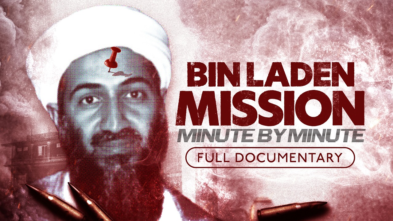 Bin Laden Mission: Minute by Minute | Full Film