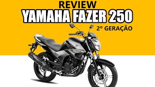 Review Yamaha Fazer 250 2017 Segunda Geração
