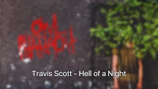 Download lagu Travis Scott - Hell of a Night / 가사 해석