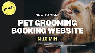 Dog Grooming Business Booking Website (Free Setup, No Code)