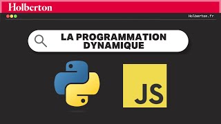 La programmation dynamique - Live Session - Holberton School France