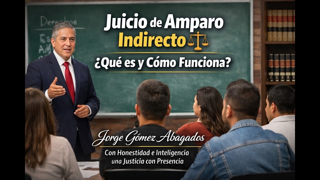 👉 Juicio de Amparo Indirecto ⚖️ ¿Qué es y Cómo Funciona? (Explicación ...