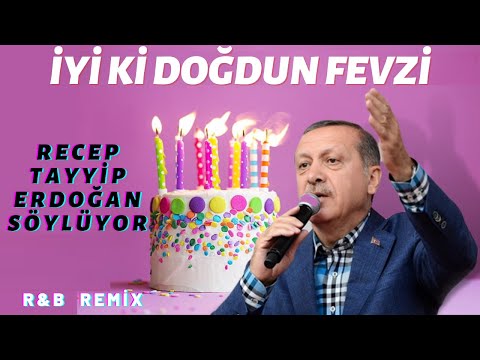İyi ki Doğdun FEVZİ  |  Recep Tayyip Erdoğan REMİX - İsme Özel Doğum Günü Şarkısı