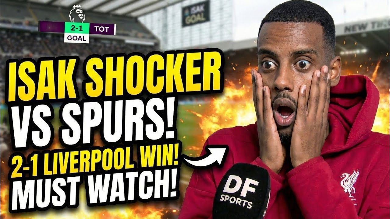 Alexander Isak reacts to Liverpool 2-1 Spurs!