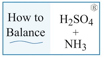 Balance NH3 + H2SO4  (and Type of Reaction)