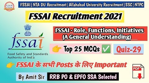FSSAI - Role, Functions, Initiatives (A General Understanding) | FSSAI Recruitment 2021 | Quiz-29