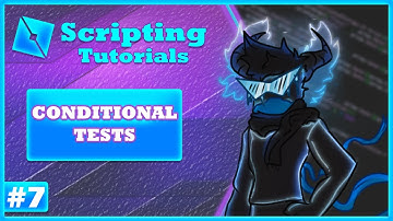 Conditional Tests | Roblox Scripting For Beginners #7