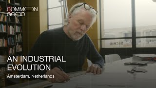 An industrial evolution - Common Good