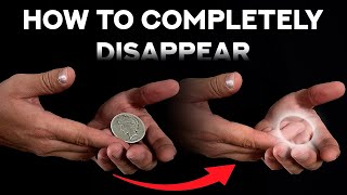 How To Completely Vanish A Coin