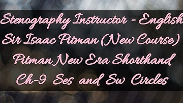 Ch-9 Ses and Sw Circles // Sir Isaac Pitman // New Era Shorthand (New Course) // New Era Edition