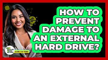 How To Prevent Damage To An External Hard Drive?