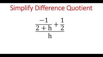 Simplify Difference Quotient