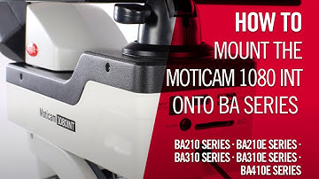 How to mount the Moticam 1080 INT onto BA Series microscope | by Motic Europe
