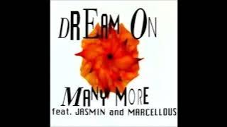 Many More feat. Jasmin & Marcellous - Dream On (12' Mix)