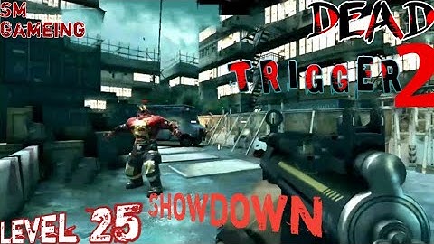 Dead Trigger 2 Gameplay level 25 Showdown