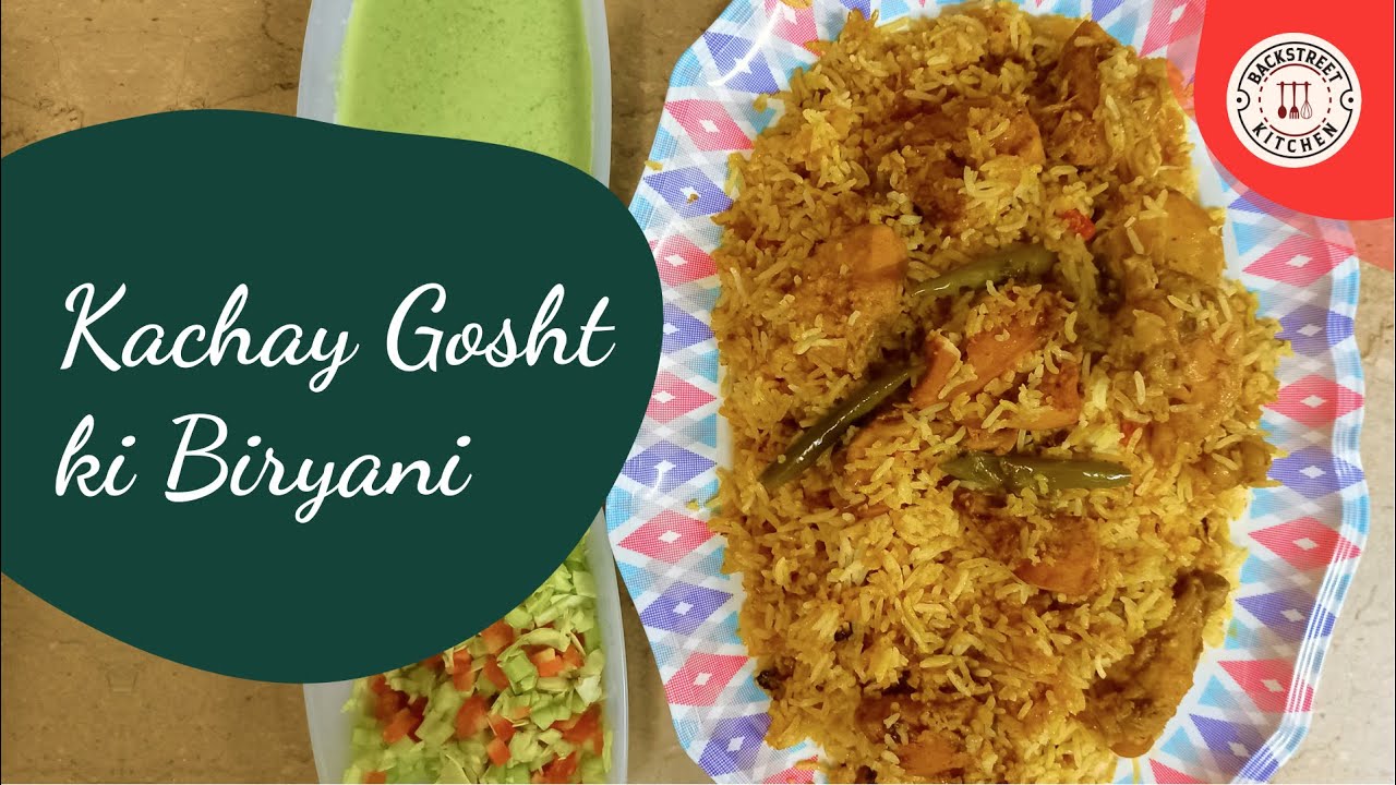 Authentic Kachay Gosht ki Biryani Recipe - Chicken Biryani Recipe | Backstreet Kitchen