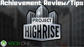 Project Highrise: Architect’s Edition (Xbox One) Achievement Review