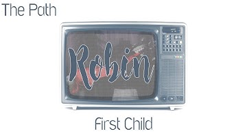 The Path - Robin