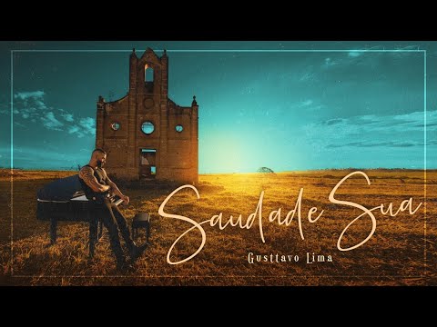 Gusttavo Lima - Saudade Sua (Clipe Oficial)