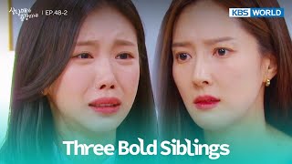 I didn't know of the sacrifice he made. [Three Bold Siblings : EP.48-2] | KBS WORLD TV 230318