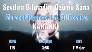 Mətanət İsgəndərli Sevdirə Bilmədim Özümü Sənə KARAOKE #4k