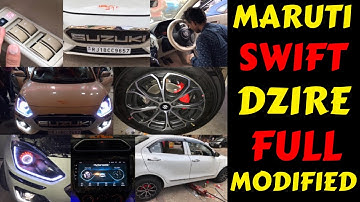SWIFT DZIRE BASE MODEL CONVERTED INTO TOP MODEL | SWIFT DZIRE FULL MODIFICATION | Rahul Singh