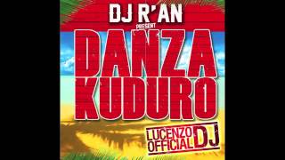 DANZA KUDURO (Intro) mixed by Dj R&#39;AN (Lucenzo Dj)