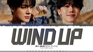 NCT JNJM 'WIND UP' Lyrics (엔시티 제노재민 WIND UP 가사) [Color Coded Han_Rom_Eng] | ShadowByYoongi
