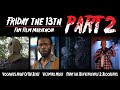 Friday The 13th Fan Film Marathon Part 2 | JASON VOORHEES | FULL FAN FILMS