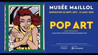 Musée Maillol Exposition  Pop Art  - Icons that matter, du 22 septembre 2017 au 21 janvier 2018