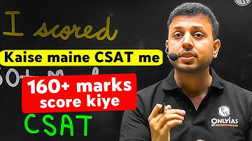 How I Scored 160+ Marks In CSAT ?😱|| My Ultimate Strategy 🔥