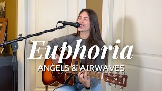 Euphoria - Angels &amp; Airwaves (Cover)