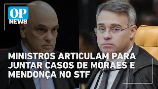 Supreme Court Justices maneuver to consolidate Moraes and Mendonça cases | OP NEWS
