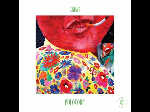 Polocorp Gnawa Feat The Atlas Collective 