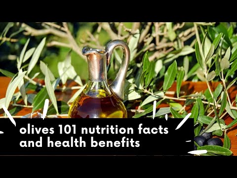 olives 101 nutrition facts and health benefits