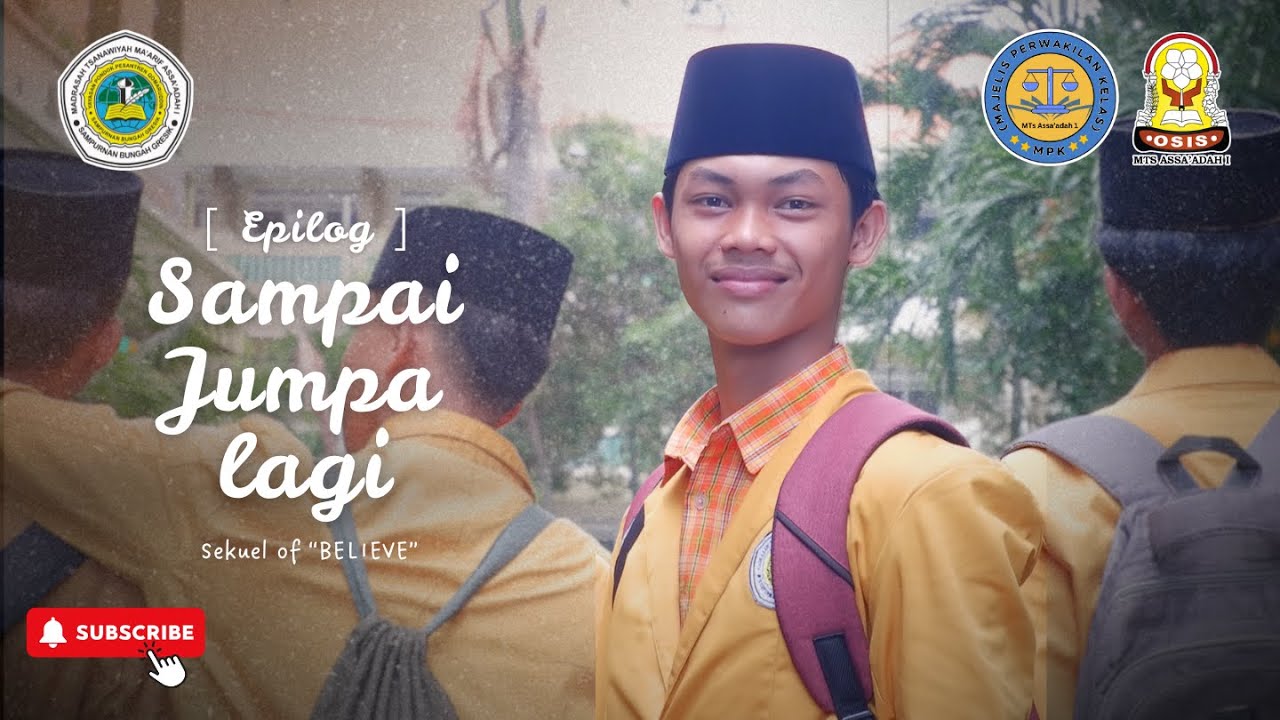 [ Epilog ] Sampai jumpa Lagi | Sekuel of 