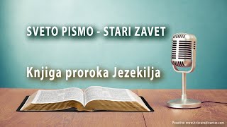 Knjiga proroka Jezekilja (Stari zavet audio)