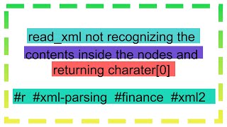 Famous read_xml not recognizing the contents inside the nodes and returning charater[0] Wealth