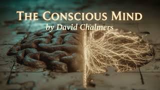 Download Lagu The Conscious Mind: In Search of a Fundamental Theory by David Chalmers (Audio summary) MP3