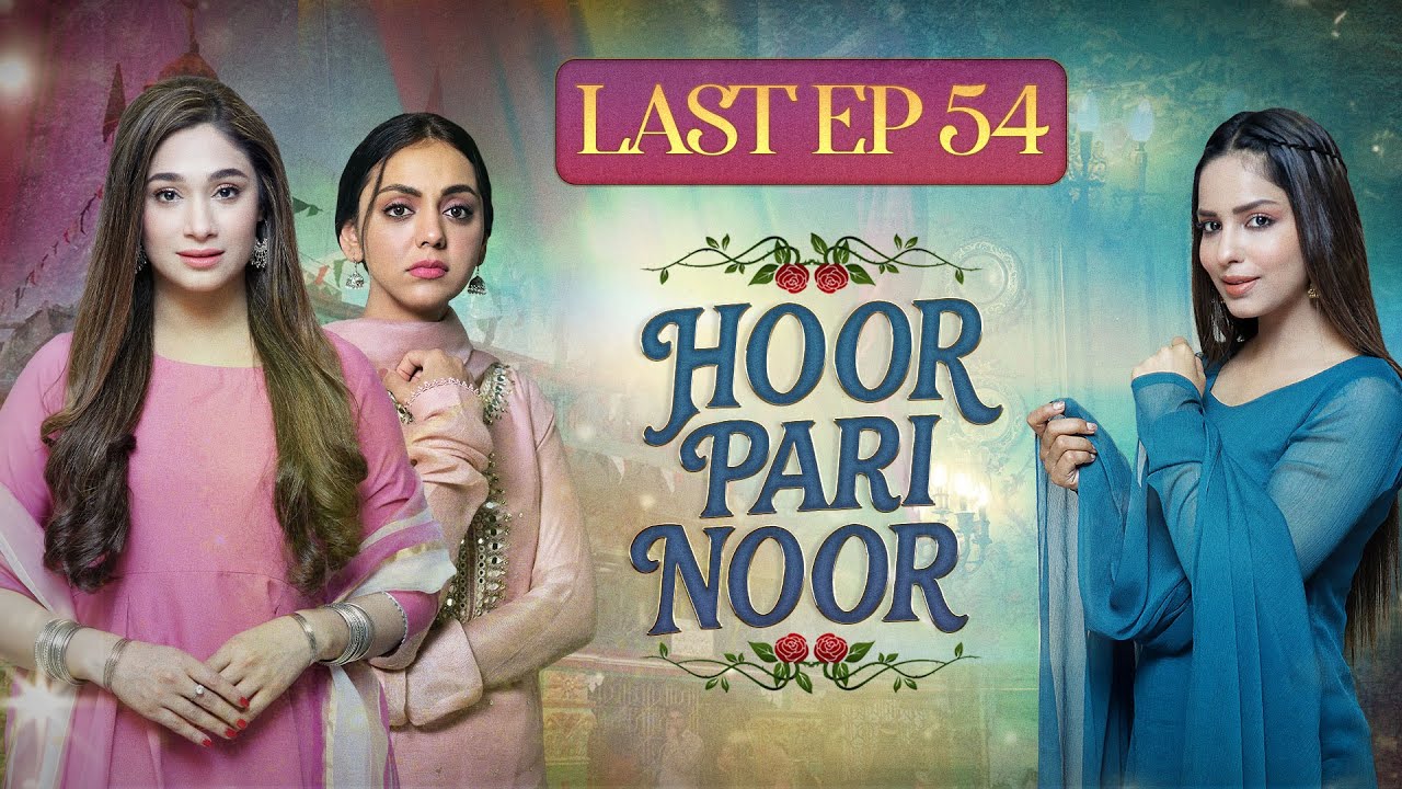 Hoor Pari Noor Full Episode