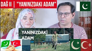 Dağ Ii Yanınızdaki Adam-Pakistani Reaction- Turkisheng Sub
